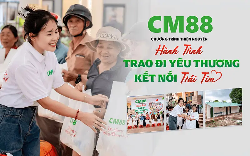 Cùng CM88 kết nối yêu thương nhân ái